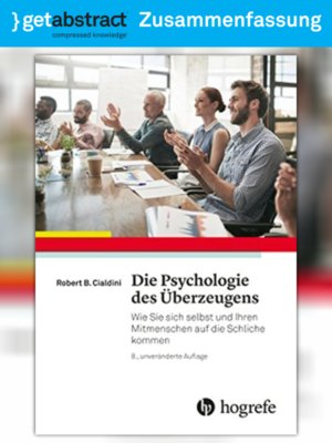 cover image of Die Psychologie des Überzeugens (Zusammenfassung)